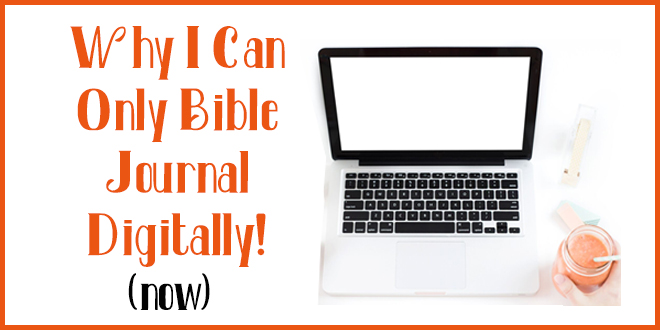 Why I Can Only Bible Journal Digitally! (Now) #biblejournaling #biblejournallove #biblejournalingdigitally #biblestudy #bibleart #journaling